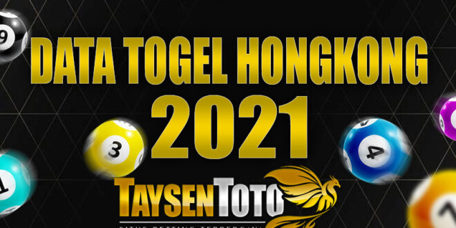 DATA TOGEL HK 2021