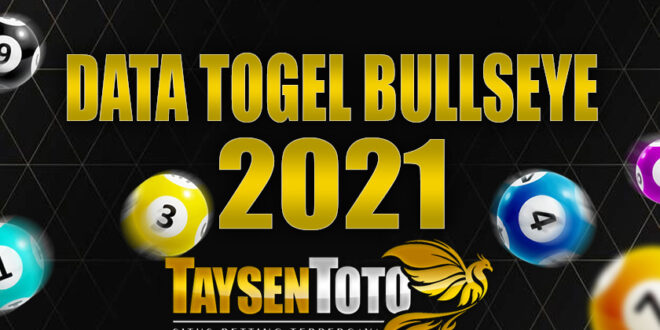 DATA TOGEL BULLSEYE 2021